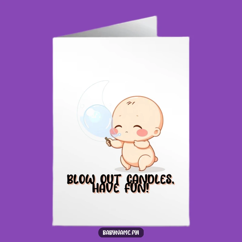 Free Printable Birthday Card: Chubby Baby Blows Bubble Hilarious Downloadable Greeting