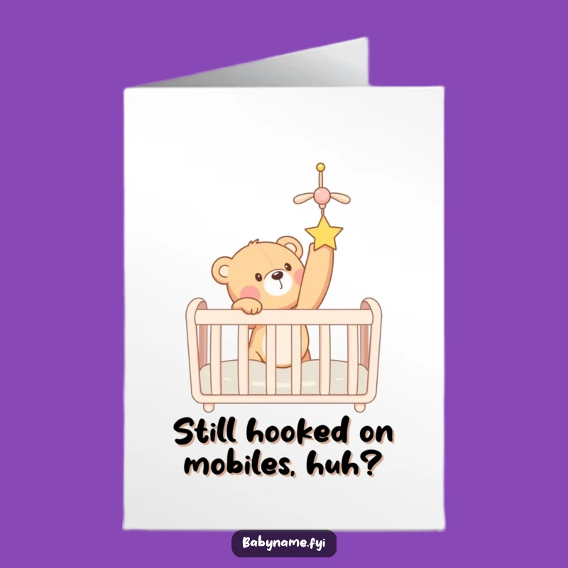 Free Printable Funny Teddy Bear Birthday Card: Adorable Crib Fun Downloadable Gift