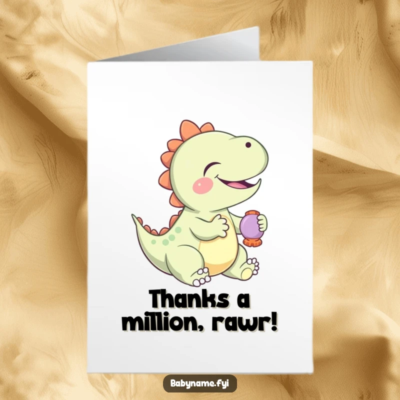 Funny Free Printable Thank You Card: Giggling baby dinosaur with a rattle, conveying thanks with adorable prehistoric charm.