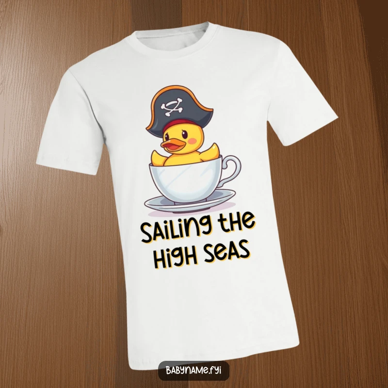Funny T-Shirt: A tiny rubber duck in a pirate hat bravely sets sail in a teacup, ready for nautical escapades and humorous journeys.