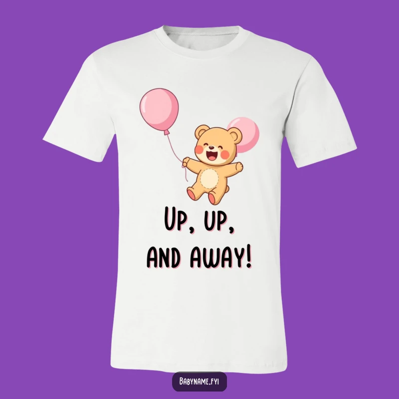 Funny Teddy Bear T-Shirt: Up, Up, and Away! - Hilarious Gift!